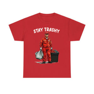 Trump Garbage Stay Trashy Shirt