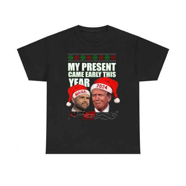 Trump Vance My Present Came Early This Year 2024 Christmas Shirt