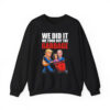 Trump We Did It We Took Out The Garbage Biden Harris Shirt 3