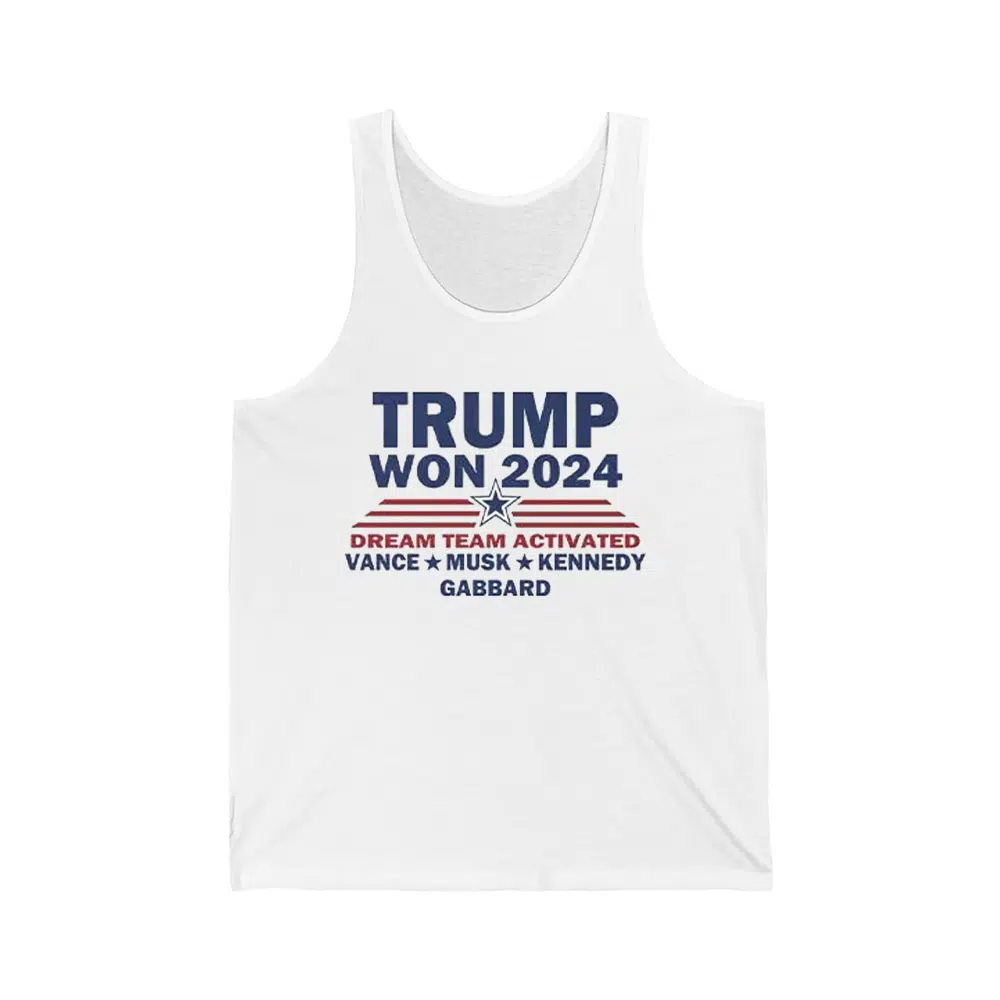 Trump Won 2024 Dream Team Activated Vance Musk Kennedy Gabbard Shirt 4