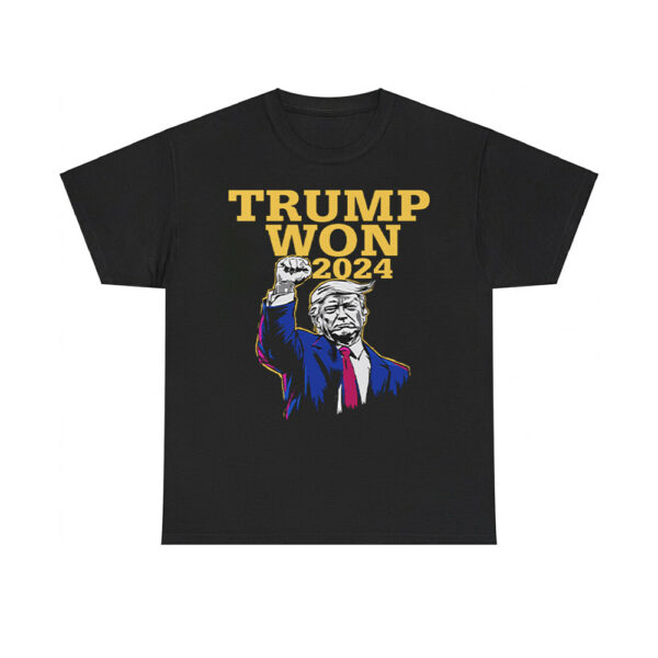 Trump Won 2024 Election Shirt