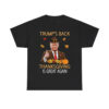 Trump's Back Thanksgiving Is Great Again 2024 Shirt