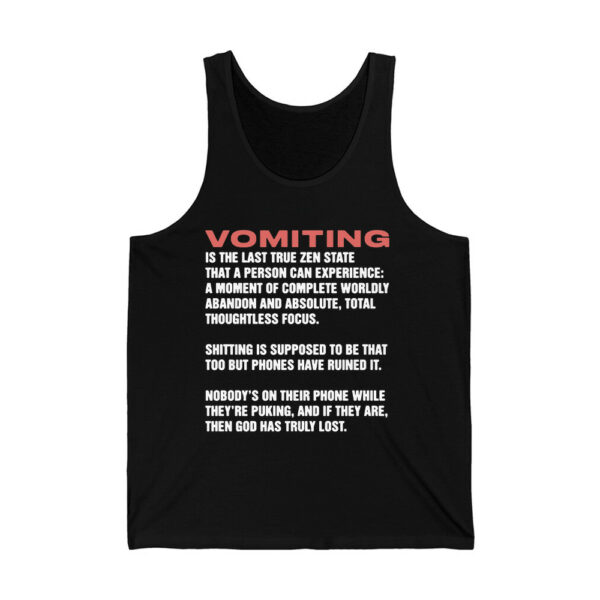 Vomiting Is The Last True Zen State That A Person Can Experience Shirt 3