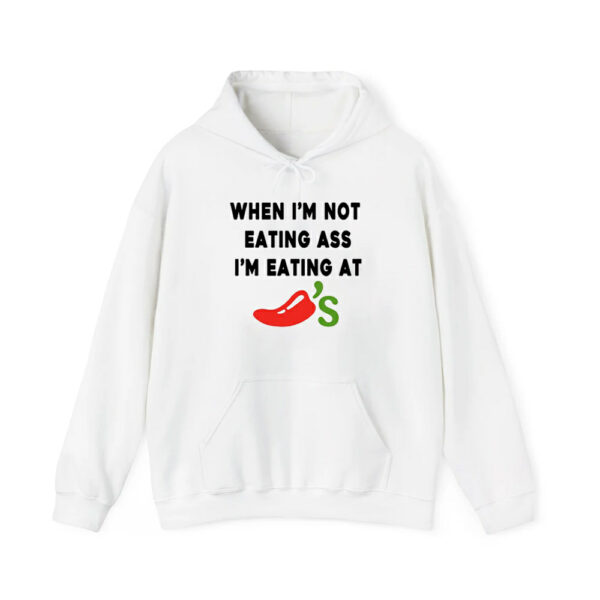 When Im Not Eating Ass Im Eating At Chilis Shirt 2