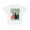 Wicked Changed For Good Together We're Unlimited Shirt