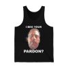 Biden Hunter I Beg Your Pardon Shirt 4