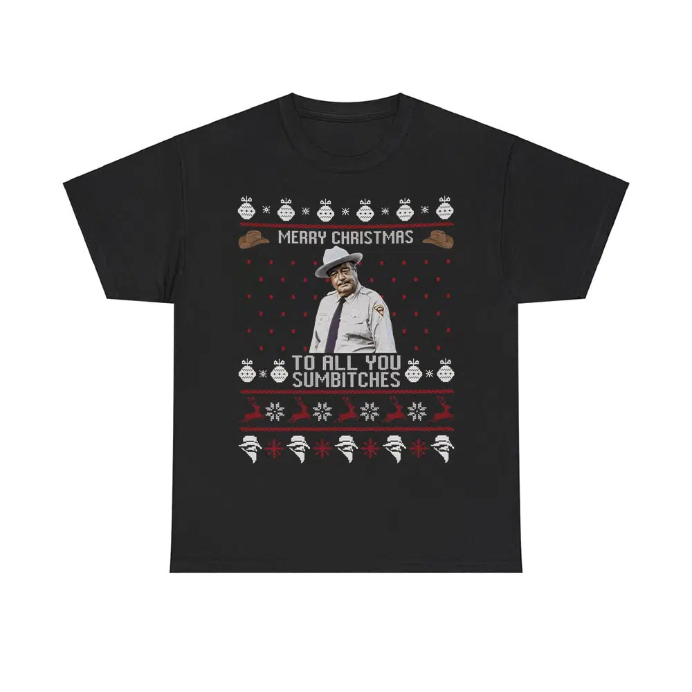 Buford T. Justice Merry Christmas To All You Sumbitches Christmas Shirt Buford T. Justice Merry Christmas To All You Sumbitches Christmas Shirt