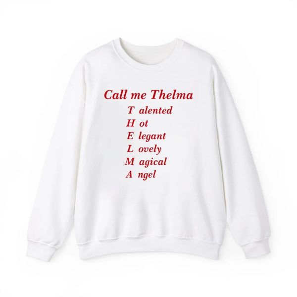 Call Me Thelma Talented Hot Elegant Lovely Magical Angel Shirt 4