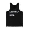 If Jeff Passan Didnt Say It I Dont Believe It Shirt 4