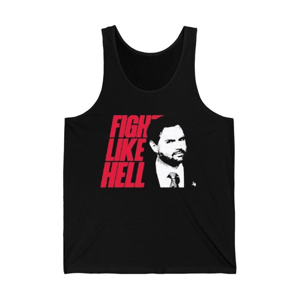 JD Vance Fight Like Hell Shirt 4