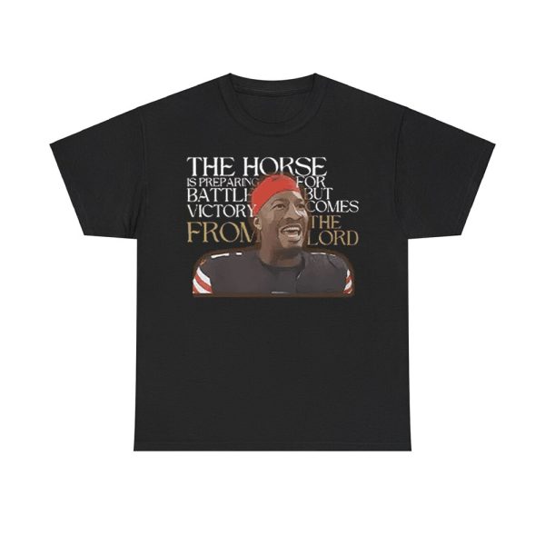 Jameis Winston The Horse Is Preparing For Battle But Victory Comes From The Lord Shirt