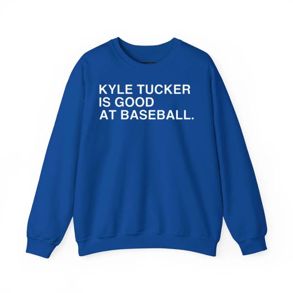 Kyle Tucker Is Good At Baseball Shirt 3