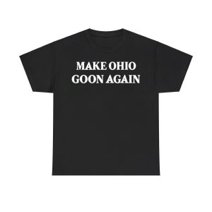 Make Ohio Goon Again Shirt