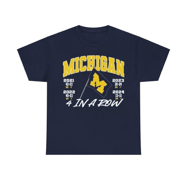 Michigan 4 In A Row Beat OSU Plant The Flag Shirt