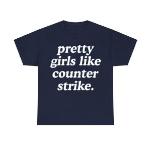 Pretty Girls Like Counter Strike Shirt