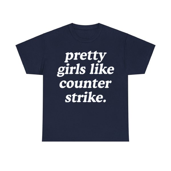 Pretty Girls Like Counter Strike Shirt