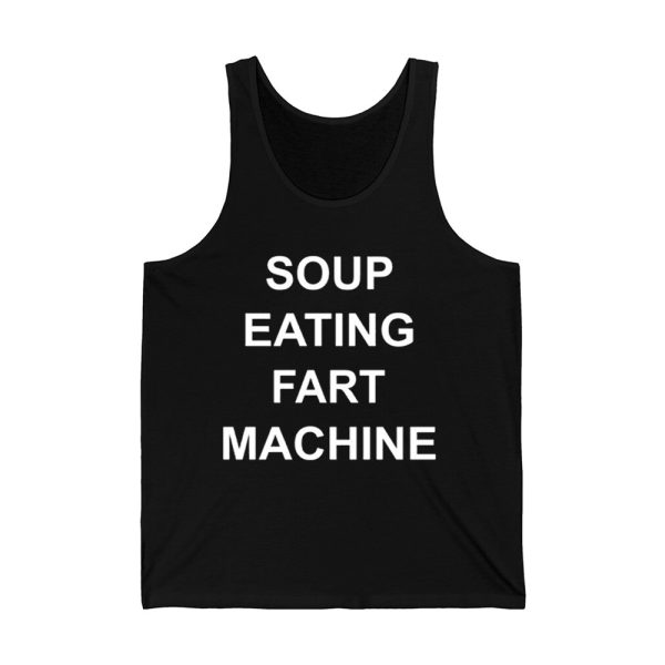 Soup Eating Fart Machine Shirt 4