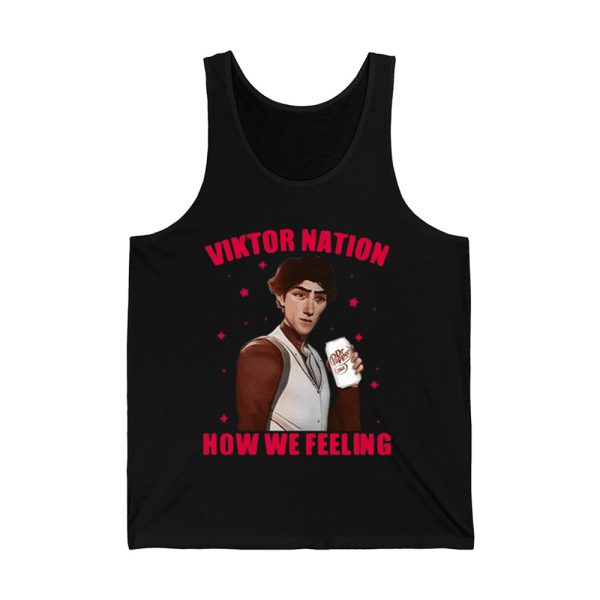 Viktor Nation How We Feeling Shirt 4