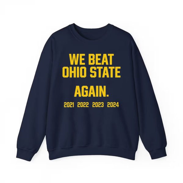 We Beat Ohio State Again 2024 Shirt 2