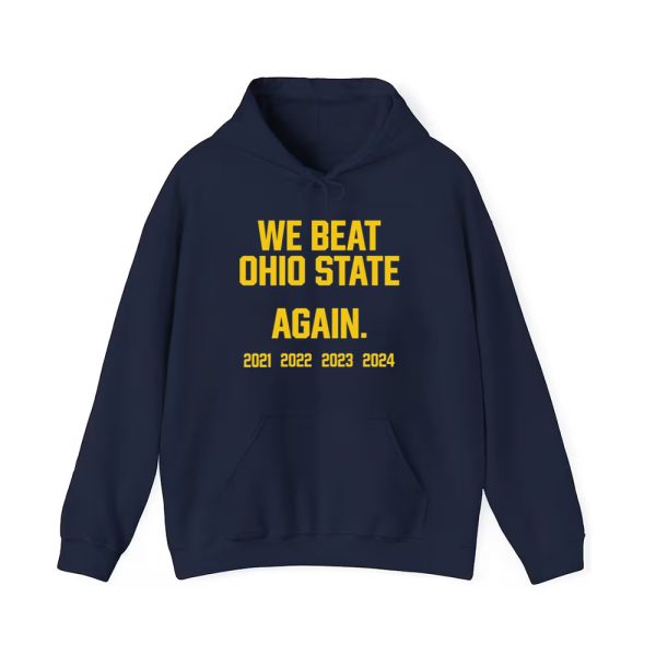 We Beat Ohio State Again 2024 Shirt 3