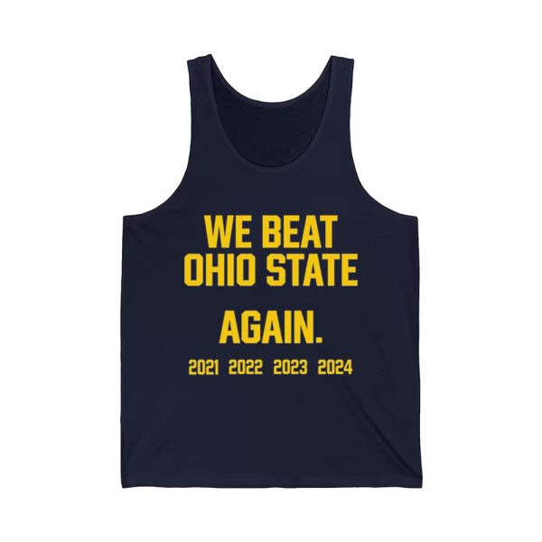 We Beat Ohio State Again 2024 Shirt 4