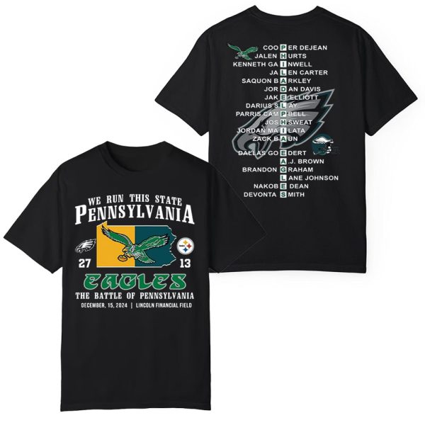 We Run This State Pennsylvania Eagles 27-13 Steelers The Battle Of Pennsylvania 2024 Shirt