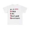 Yes I Do Meth Mpreg Esex Toxic Yuri Homophobia Shirt